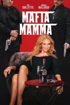 Xem phim Bà Mẹ Mafia  - Mafia Mamma (2023)