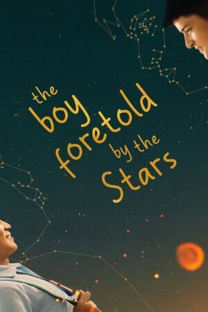 Xem phim Cậu Bé Được Các Vì Sao Báo Trước  - The Boy Foretold By the Stars (2020)