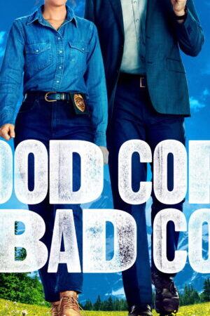 Xem phim Cớm Ngoan Cớm Hư  - Good Cop Bad Cop (2025)