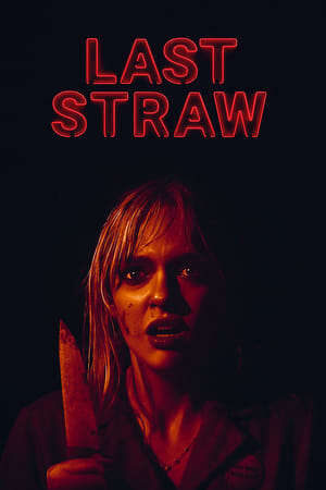 Xem phim Giọt Nước Tràn Ly  - Last Straw (2024)