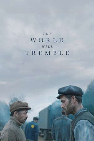 Xem phim Thế Giới Sẽ Run Rẩy  - The World Will Tremble (2025)