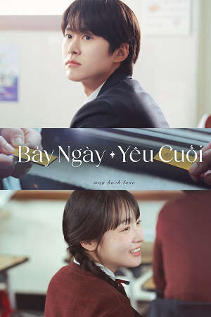Xem phim Bảy Ngày Yêu Cuối  - Way Back Love (2025)
