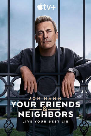 Xem phim Bạn Bè Hàng Xóm  - Your Friends Neighbors (2025)