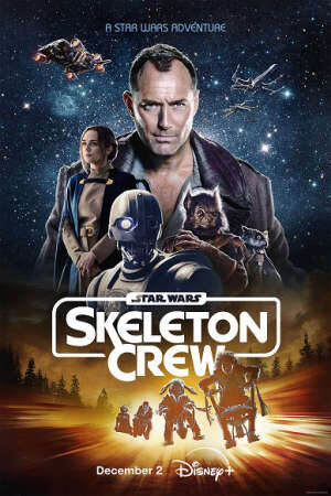 Xem phim Star Wars Đội Chủ Chốt  - Star Wars Skeleton Crew (2024)