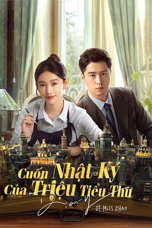 Xem phim Cuốn Nhật Ký Của Triệu Tiểu Thư  - Diary Of Miss Zhao (2024)