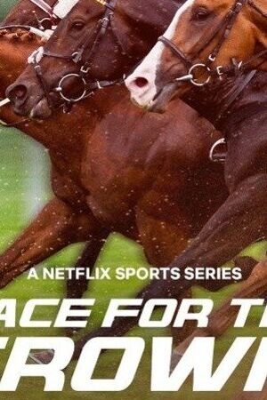 Xem phim Phi Nước Kiệu Đến Ngôi Vương  - Race For The Crown (2025)