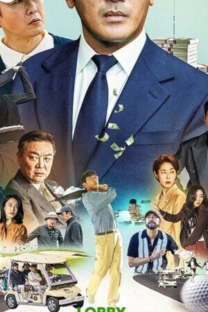 Xem phim Đầu Xuôi Đuôi Đút Lót  - Lobby (2025)