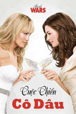 Xem phim Cuộc Chiến Nàng Dâu  - Bride Wars (2010)