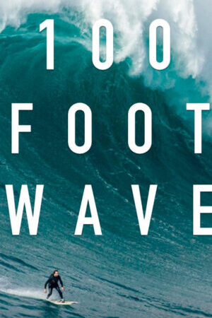 Xem phim Cơn Sóng Lừng 30 Mét ( 3)  - 100 Foot Wave (Season 3) (2025)