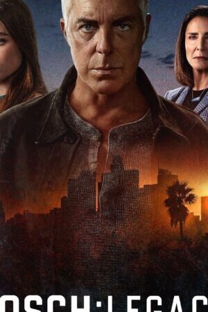 Xem phim Thanh Tra Bosch Kế Thừa ( 3)  - Bosch Legacy (Season 3) (2025)