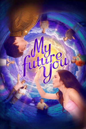 Xem phim Em của Tương Lai  - My Future You (2024)