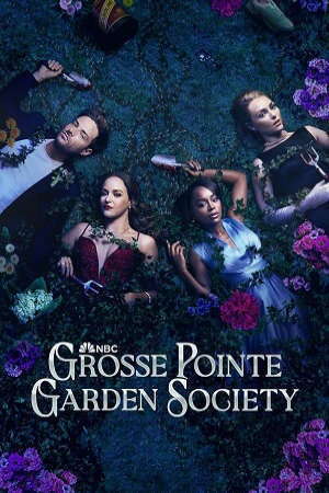 Xem phim Hội Làm Vườn ở Grosse Pointe  - Grosse Pointe Garden Society (2025)