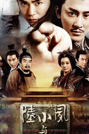 Xem phim Lục Tiểu Phụng Và Hoa Mãn Lâu  - Detectives And Doctors (2015)